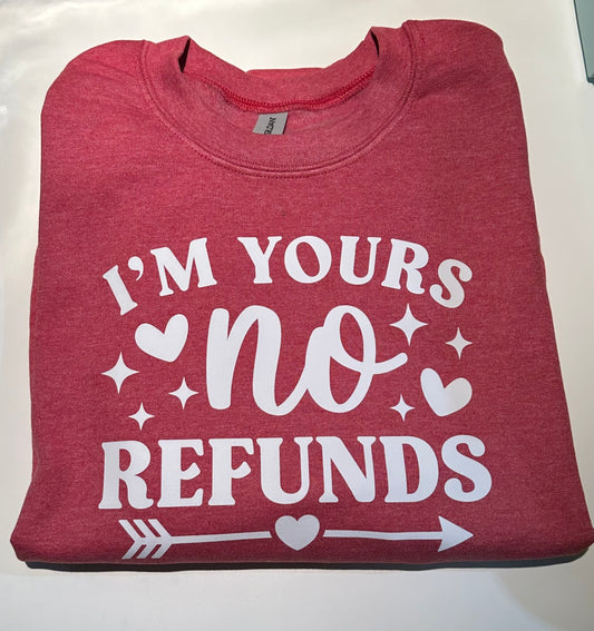No Refunds Sweatshirt