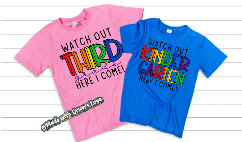 Watch Out! Grade Level Shirt