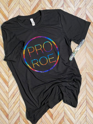Pro Roe Shirt